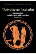 The Intellectual Revolution: Selections From Euripides, Thucydides And Plato (Reading Greek)