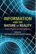 Information And The Nature Of Reality: From Physics To Metaphysics