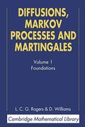 Diffusions, Markov Processes, And Martingales: Volume 1, Foundations