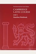 Cambridge Latin Course Unit 1 Omnibus Workbook North American Edition