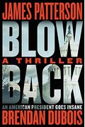 Blowback: James Patterson's Best Thriller In Years