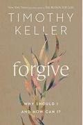 Forgive: Why Should I And How Can I?