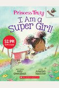 I Am a Super Girl An Acorn Book Princess Truly  Summer Reading