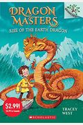 Rise Of The Earth Dragon: A Branches Book (Dragon Masters #1) (Summer Reading)
