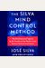 Silva Mind Control Method The Revolutionary Program by the Founder of the Worlds Most Famous Mind Control Course