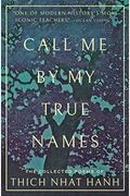 Call Me By My True Names: The Collected Poems