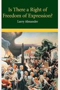 Is There A Right Of Freedom Of Expression?