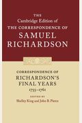 Correspondence Of Richardson's Final Years (1755-1761)