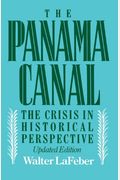 The Panama Canal: The Crisis In Historical Perspective