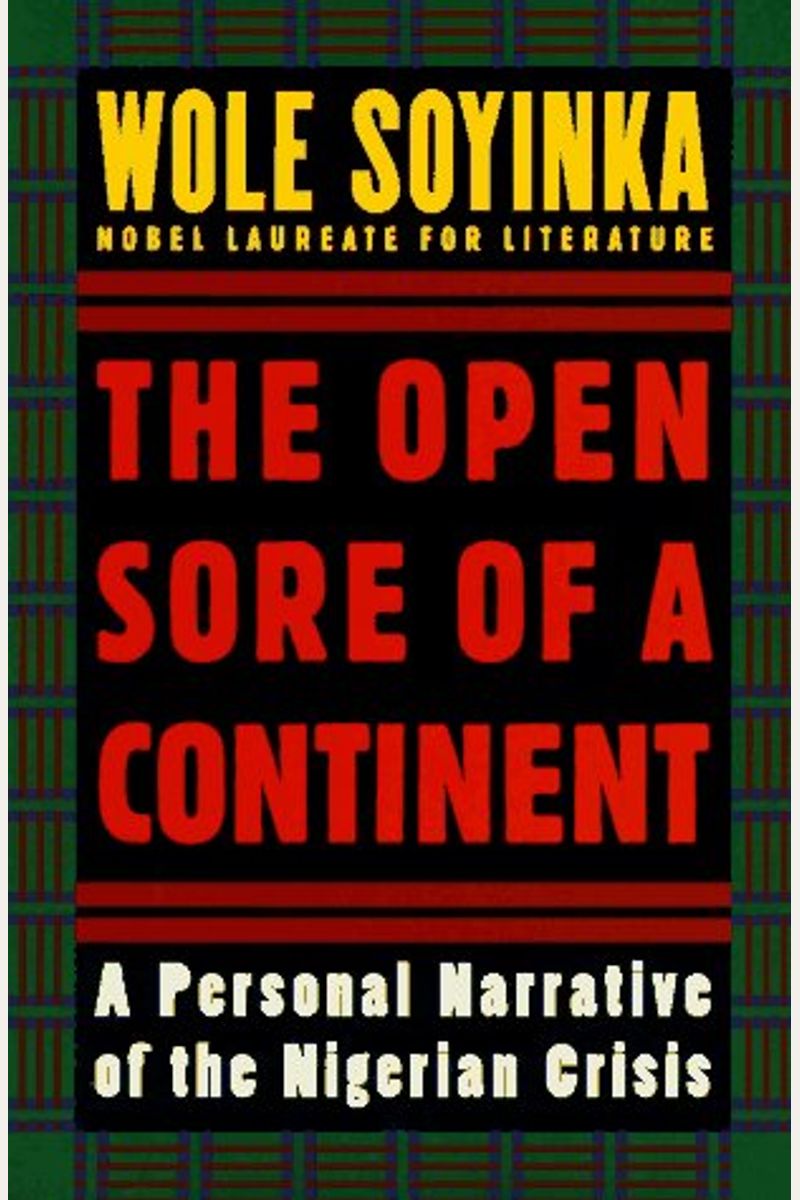 The Open Sore Of A Continent: A Personal Narrative Of The Nigerian Crisis