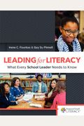 Leading For Literacy: What Every School Leader Needs To Know