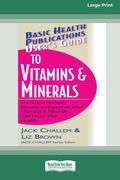 Users Guide to Vitamins  Minerals pt Large Print Edition