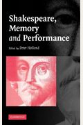 Shakespeare, Memory And Performance