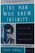 The Man Who Knew Infinity: A Life Of The Genius Ramanujan