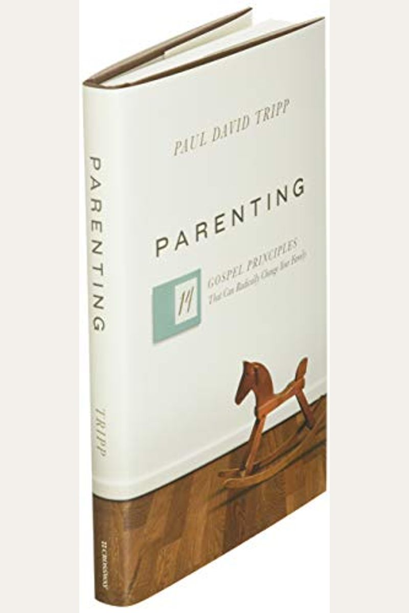 Buy Parenting: 14 Gospel Principles That Can Radically Change Your ...