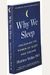 Why We Sleep: Unlocking The Power Of Sleep And Dreams