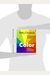 El Color: Un Metodo Para Dominar El Arte De Combinar Los Colores