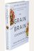 The Grain Brain Cookbook: More Than 150 Life-Changing Gluten-Free Recipes To Transform Your Health