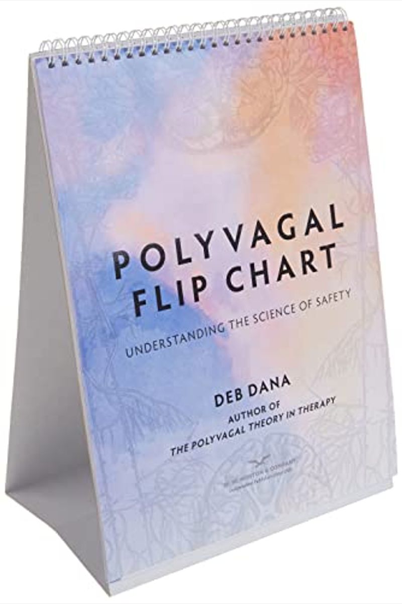 Buy Polyvagal Flip Chart Understanding The Science Of Safety Book By