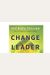 Change Leader: Learning To Do What Matters Most