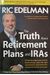 The Truth About Retirement Plans And Iras: All The Strategies You Need To Build Savings, Select The Right Investments, And Receive The Retirement Inco