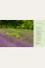 The Lavender Lover's Handbook: The 100 Most Beautiful And Fragrant Varieties For Growing, Crafting, And Cooking