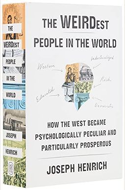 Buy The Weirdest People In The World: How The West Became ...