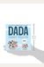 Your Baby's First Word Will Be Dada